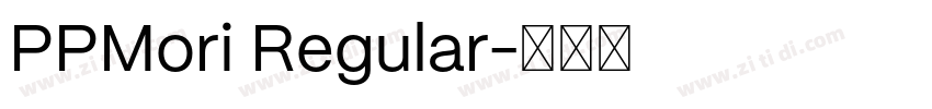 PPMori Regular字体转换